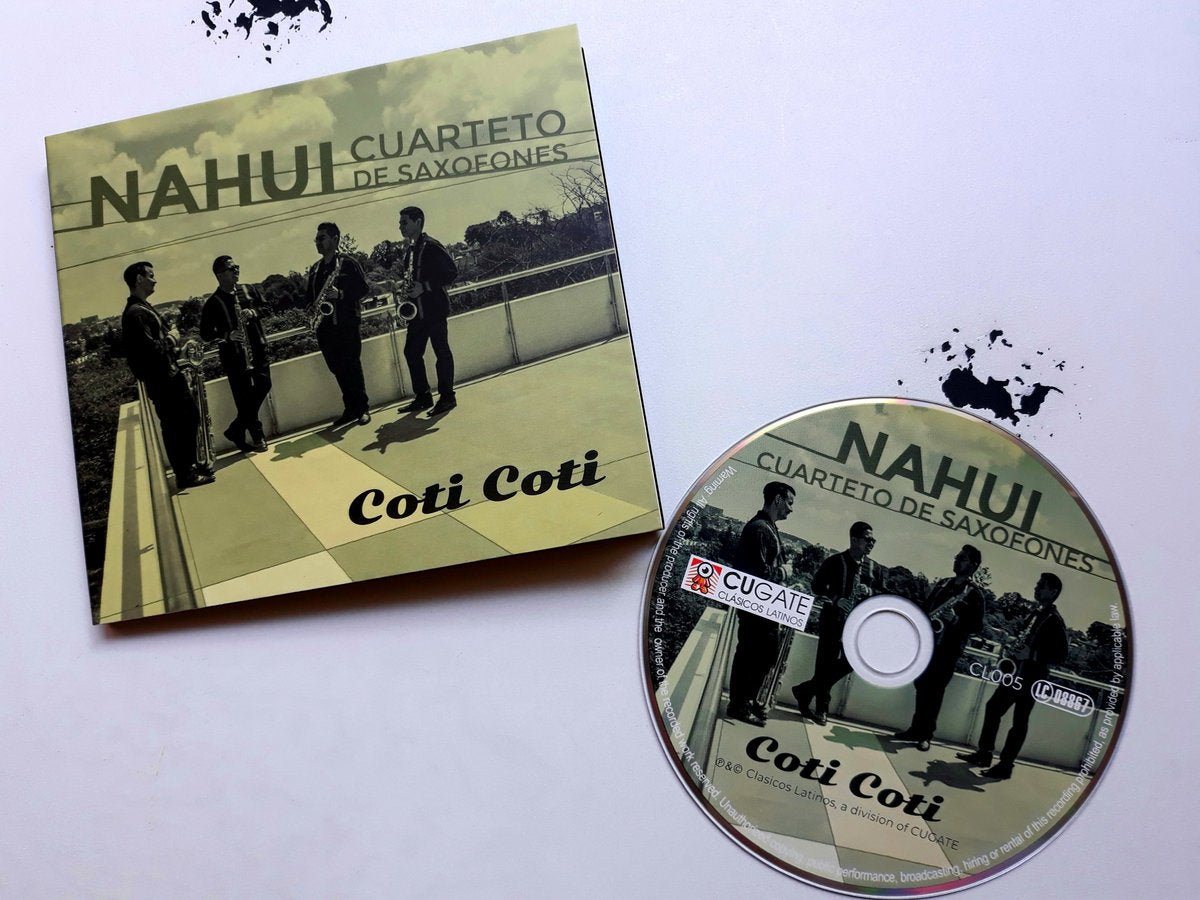 Coti Coti by Nahui Cuarteto De Saxofones (CD)