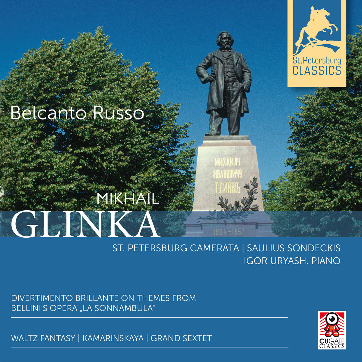 Mikhail Glinka: Waltz Fantasy I Kamarinskaya I Divertimenti on a theme by Bellini I Grand Sextet by St. Petersburg Camerata / Saulius Sondeckis / Igor Uryash, Piano (CD)