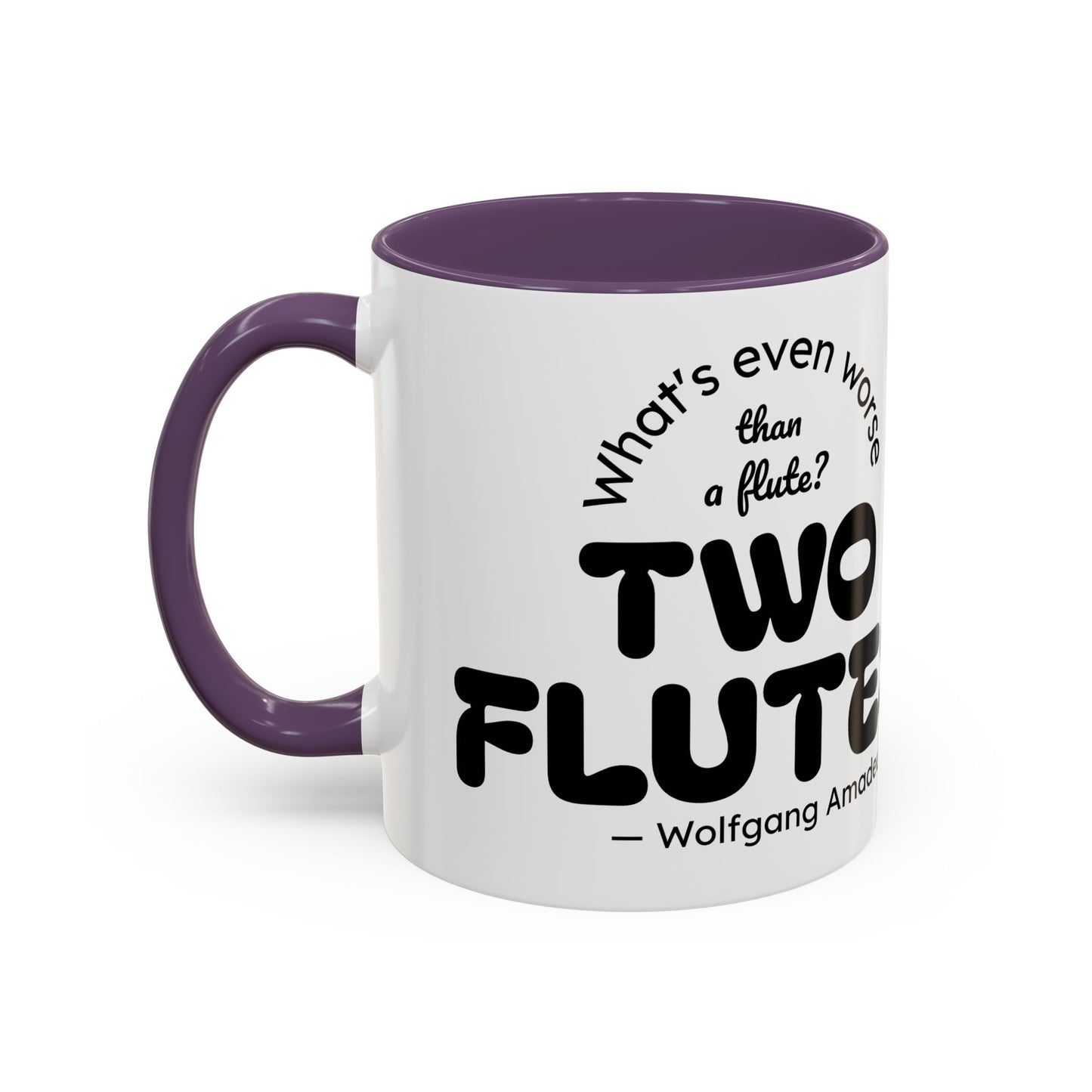 Two Flutes Mug in White (USA) - Mozart Flute Quote Mug, Mozart Mug, Classical Music Mug, Funny Mozart Quote