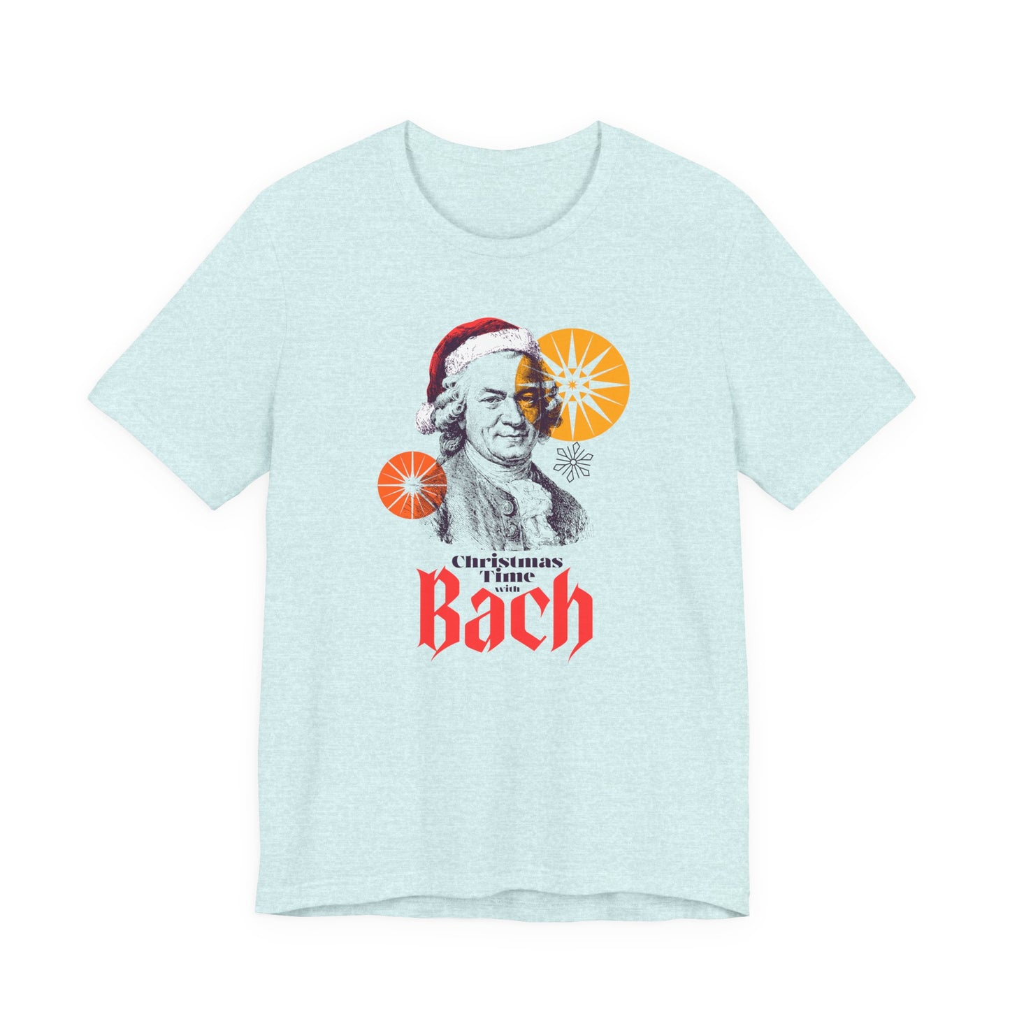 Christmas with Bach - Holiday T-Shirt, Santa Shirt, Bach with Santa Hat T-Shirt, Classical Music Christmas Shirt