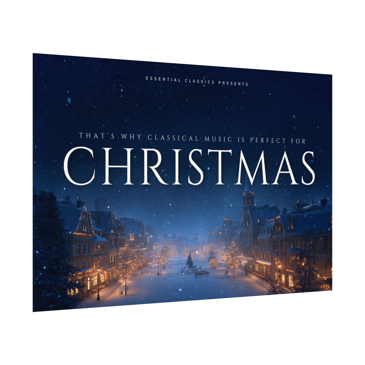 The Perfect Christmas - Winter Print, Holiday Poster, Snowy Print, Classical Music Inspired Poster, North Pole Print, Christmas Poster