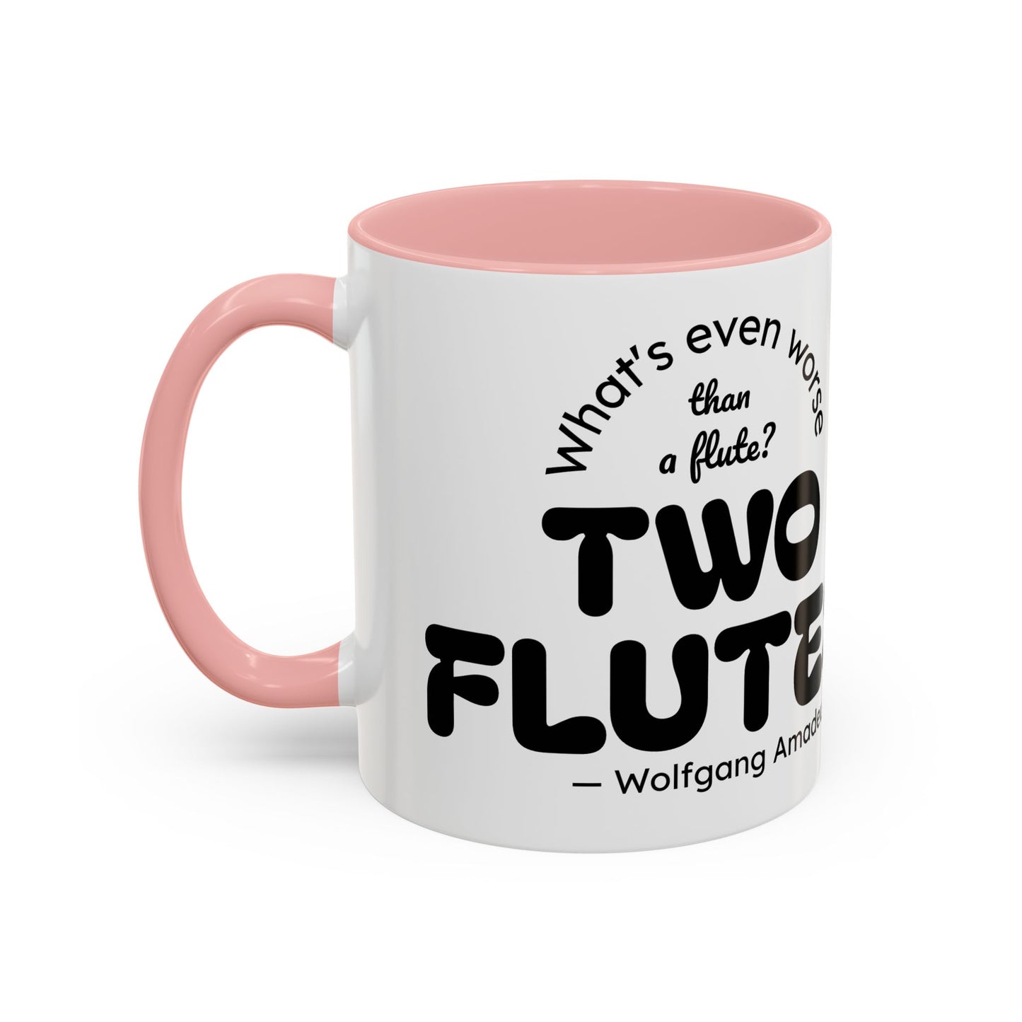 Two Flutes Mug in White (USA) - Mozart Flute Quote Mug, Mozart Mug, Classical Music Mug, Funny Mozart Quote