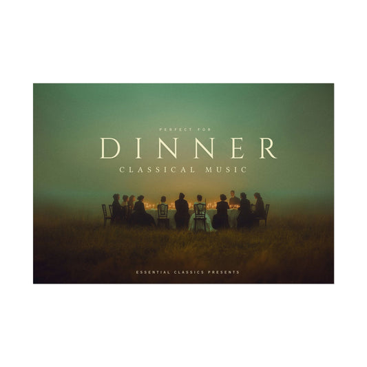 Classical Music for Dinner Poster - Vivaldi, Bach, Mozart Mood Poster