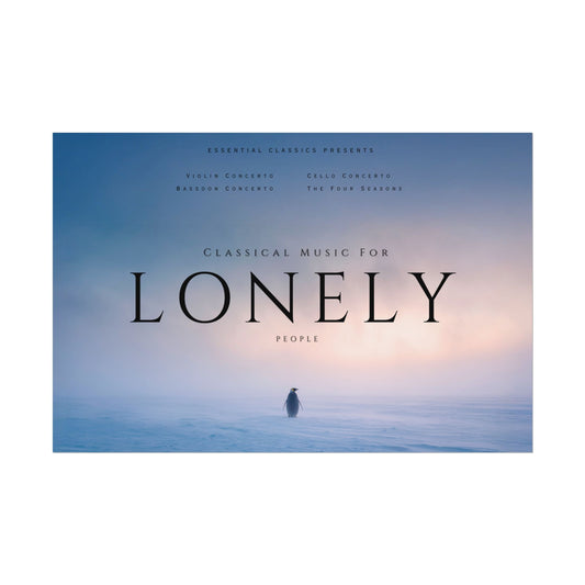 Music for the Lonely - Calm Classical Music Poster, Winter Print, Snow Poster, Mozart Inspired Print, Bach Inspired poster