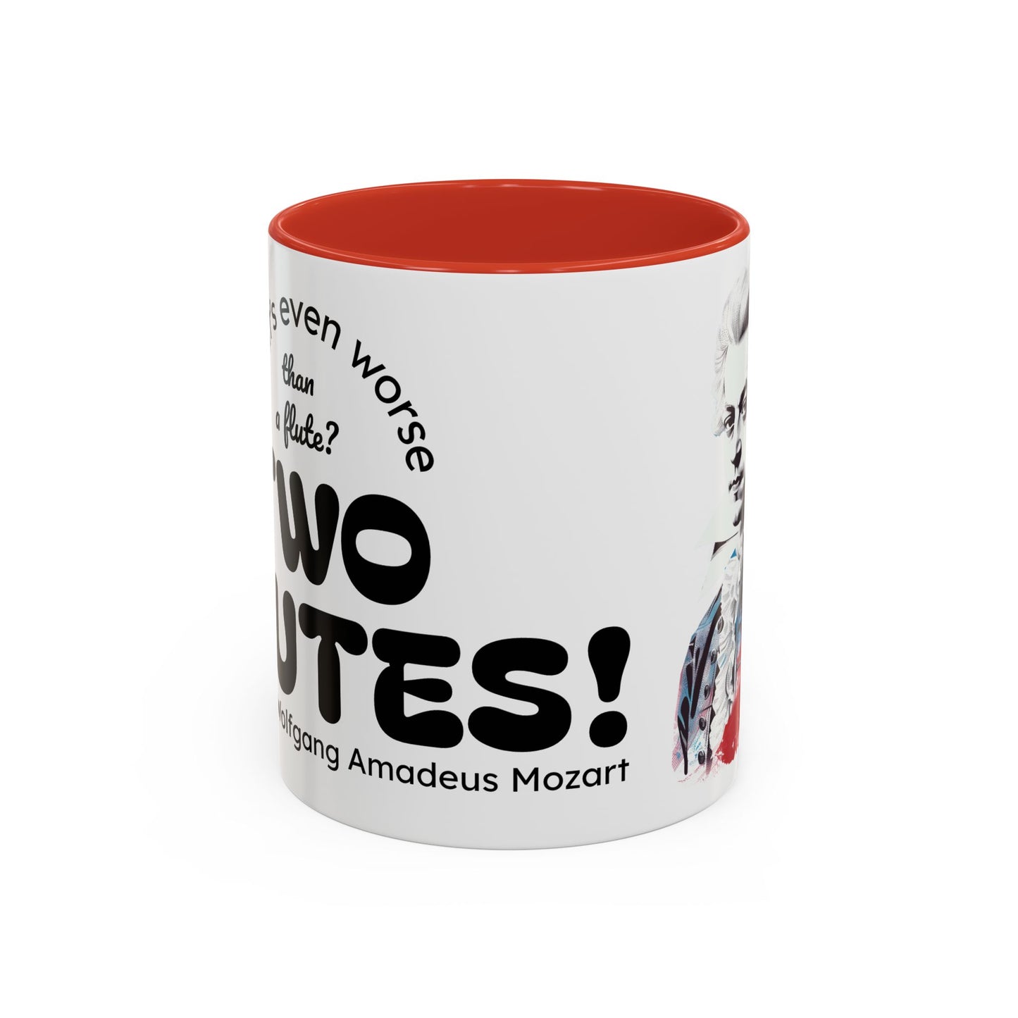 Two Flutes Mug in White (USA) - Mozart Flute Quote Mug, Mozart Mug, Classical Music Mug, Funny Mozart Quote