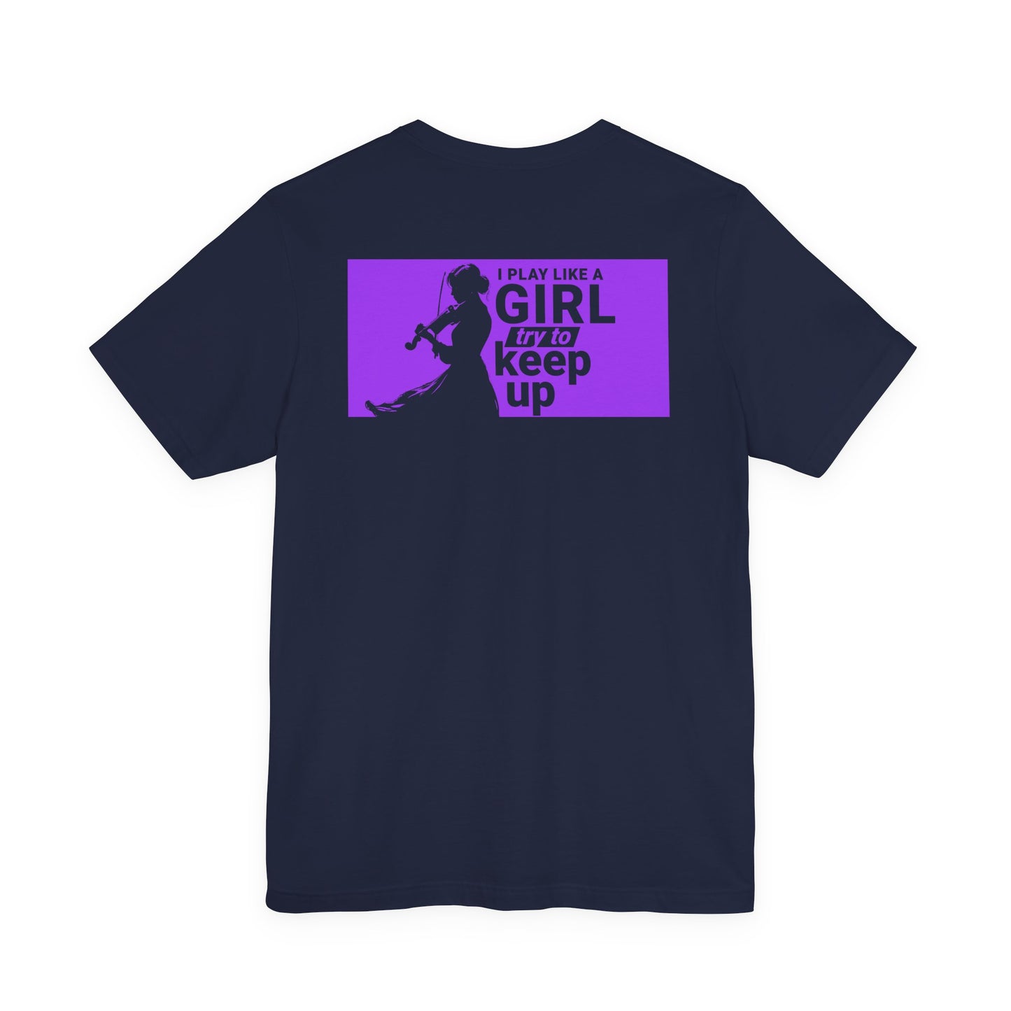 Back Design: Play like a Girl: Camerata Romeu Shirt, Play like a Girl Shirt, Orchestra Shirt, Female Musician Shirt, Violin Shirt