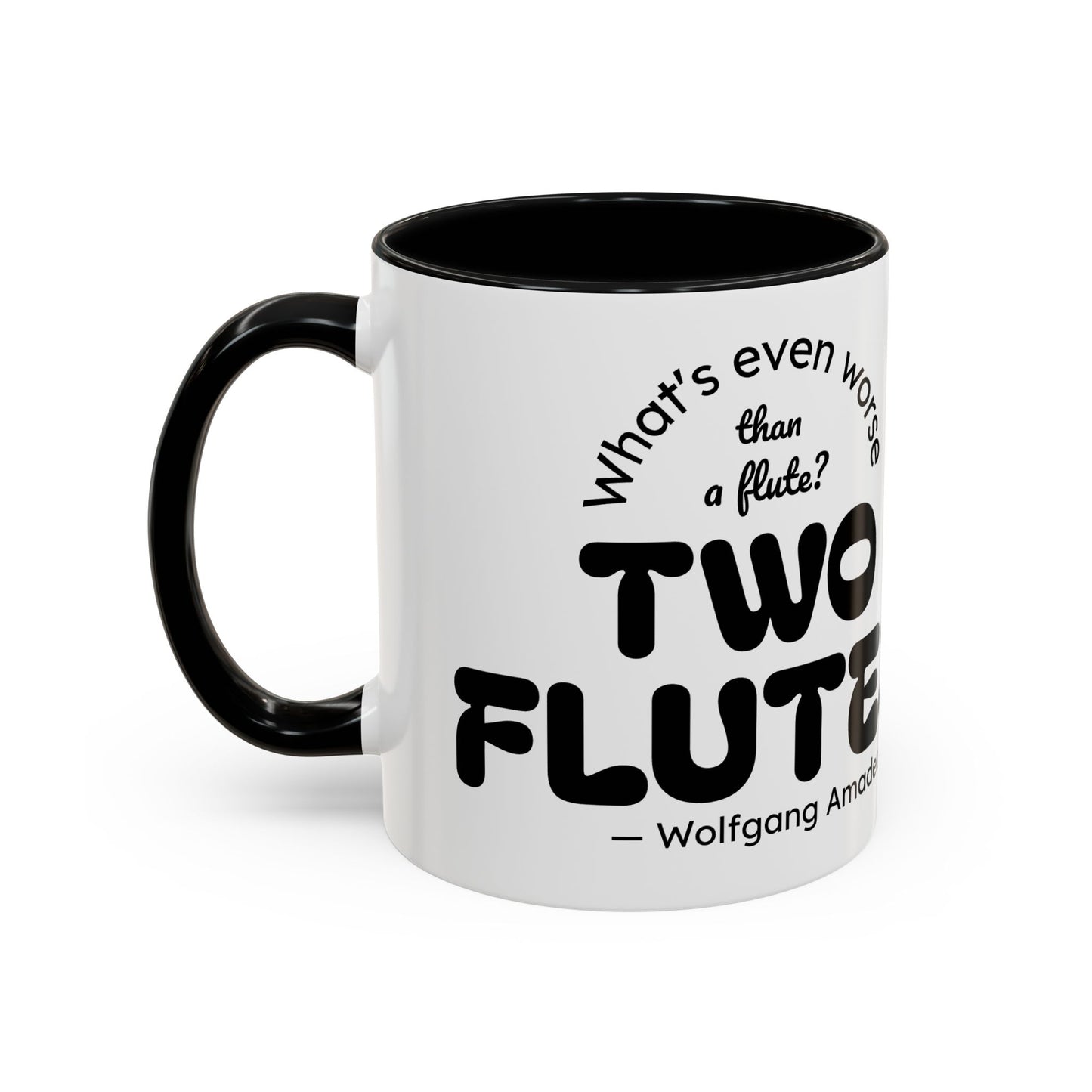 Two Flutes Mug in White (USA) - Mozart Flute Quote Mug, Mozart Mug, Classical Music Mug, Funny Mozart Quote