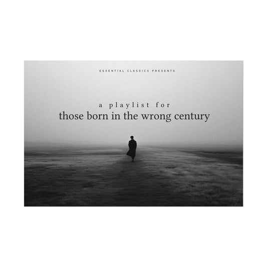Born in the Wrong Century Poster: Vintage Inspired Print, Old-Fashioned Style Print, History Inspired Poster