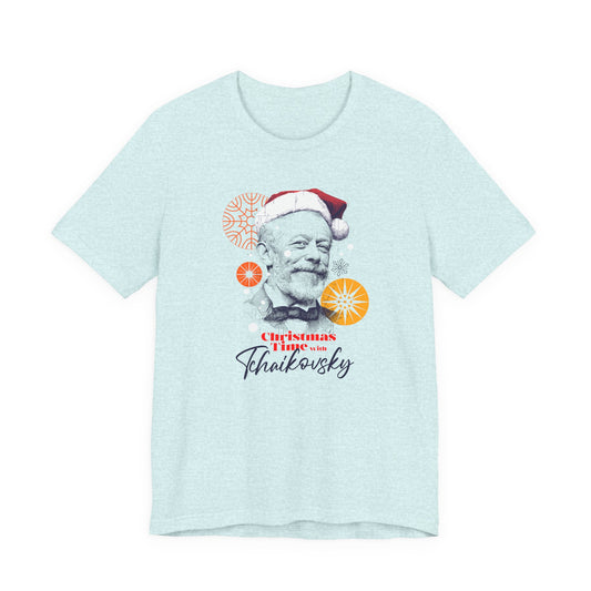 Christmas with Tchaikovsky - Holiday T-Shirt, Santa Shirt, Tchaikovsky with Santa Hat T-Shirt, Classical Music Christmas Shirt