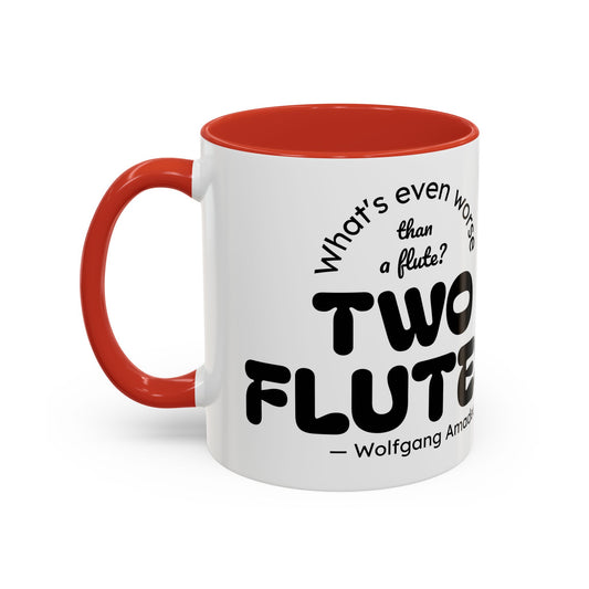 Two Flutes Mug in White (USA) - Mozart Flute Quote Mug, Mozart Mug, Classical Music Mug, Funny Mozart Quote