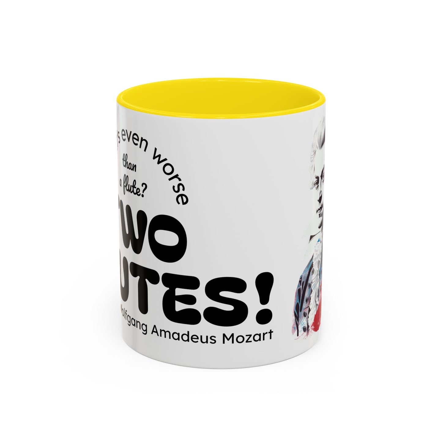 Two Flutes Mug in White (USA) - Mozart Flute Quote Mug, Mozart Mug, Classical Music Mug, Funny Mozart Quote