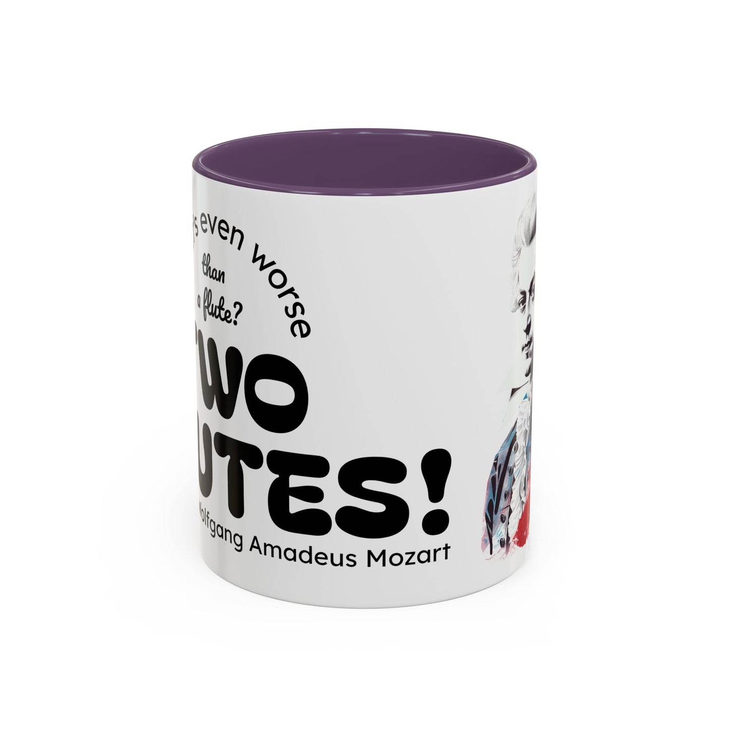 Two Flutes Mug in White (USA) - Mozart Flute Quote Mug, Mozart Mug, Classical Music Mug, Funny Mozart Quote