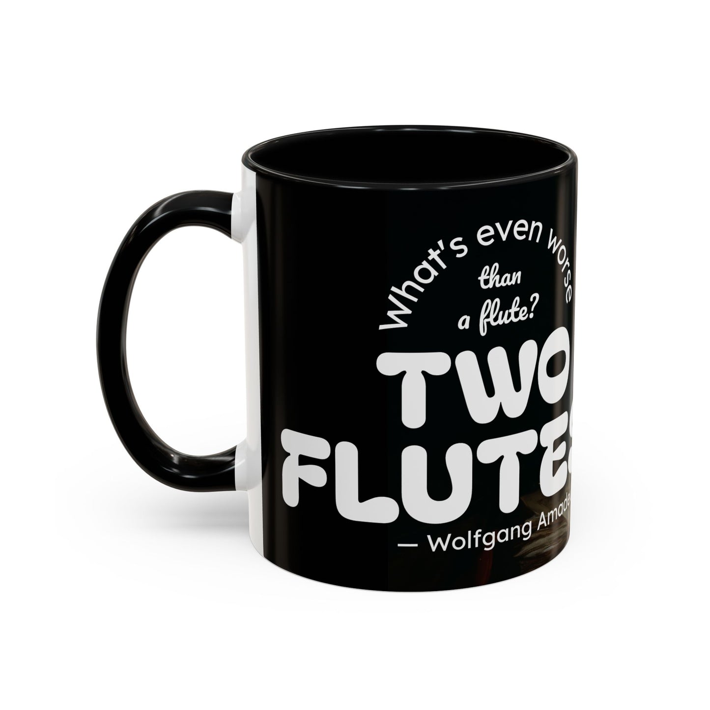 Two Flutes Mug in Black (USA) - Mozart Flute Quote Mug, Mozart Mug, Classical Music Mug, Funny Mozart Quote