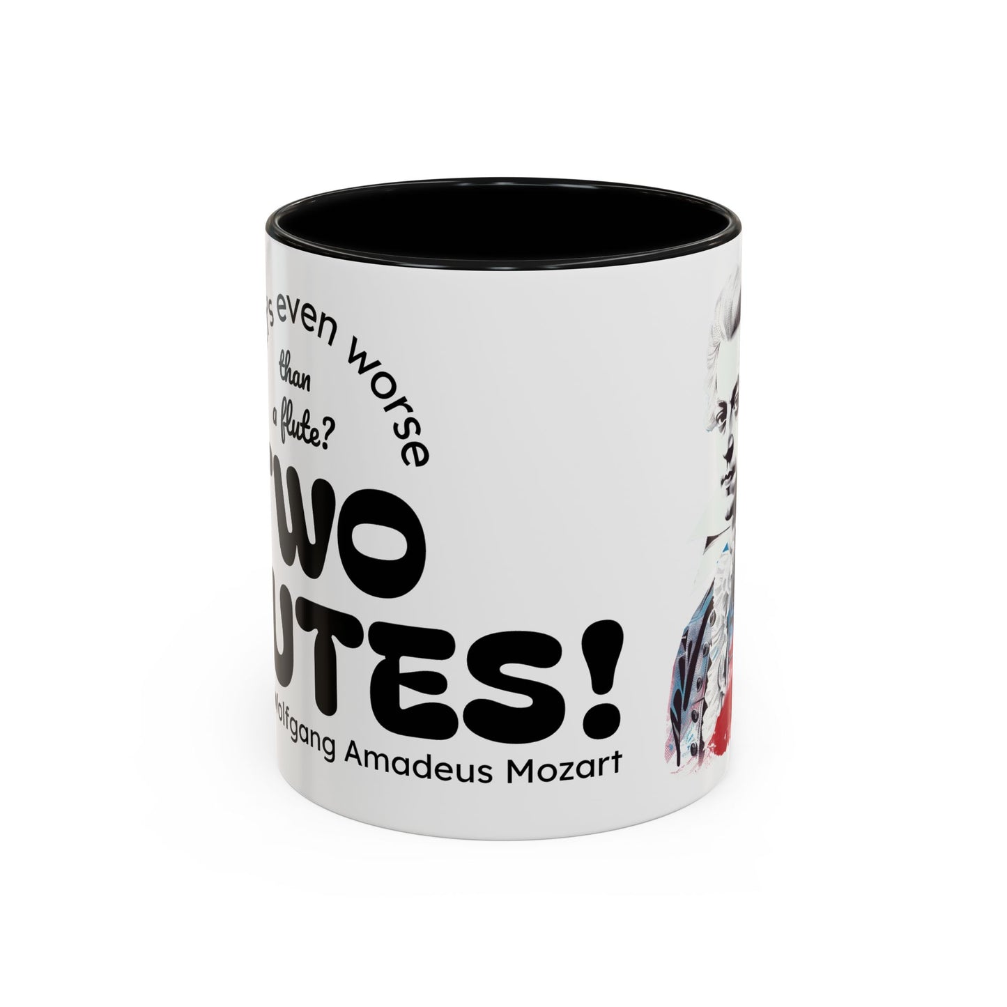 Two Flutes Mug in White (USA) - Mozart Flute Quote Mug, Mozart Mug, Classical Music Mug, Funny Mozart Quote