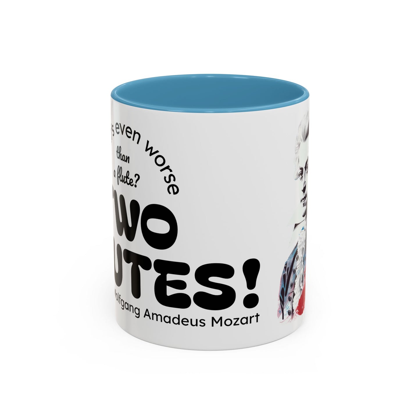 Two Flutes Mug in White (USA) - Mozart Flute Quote Mug, Mozart Mug, Classical Music Mug, Funny Mozart Quote