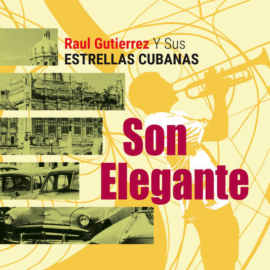 Son Elegante by RAUL GUTIERREZ Y SUS ESTRELLAS CUBANAS (CD)