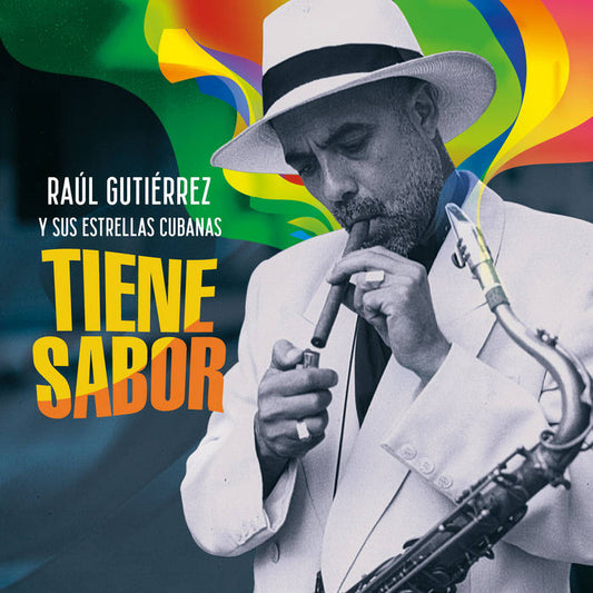 Tiene Sabor by Raul Gutierrez Y Sus Estrellas Cubanas (Digital Album)