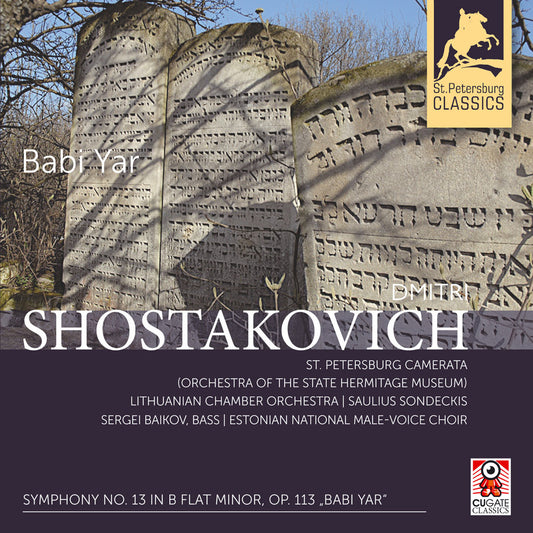 Dmitri Shostakovich: Symphony No. 13 in B flat minor I Op. 113 „Babi Yar“ by St. Petersburg Camerata / Lith. Chamber Orch. / Est. National Male-Voice Choir / Sondeckis: (CD)